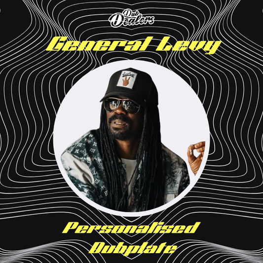 Personalised Dubplate - General Levy