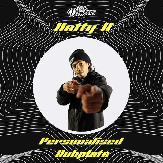 Personalised Dubplate - Natty D
